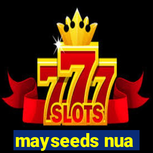 mayseeds nua